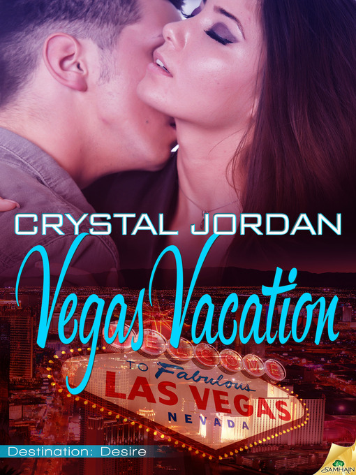 Title details for Vegas Vacation by Crystal Jordan - Available